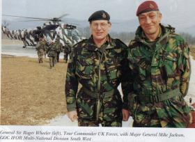 Major General Mike Jackson with General Roger Wheeler, when Mike was part of the Multi National Force